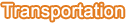 Transportation